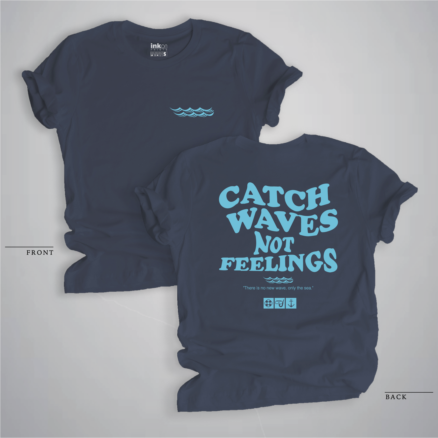 Catch waves not feelings