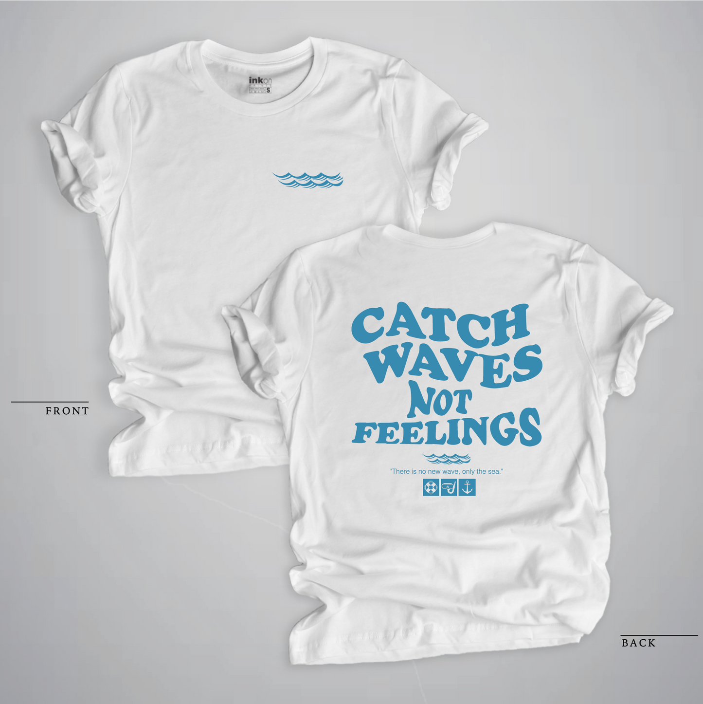 Catch waves not feelings