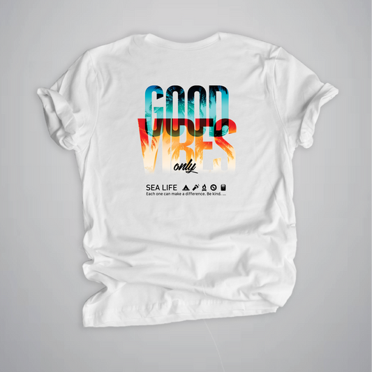 Good Vibes Only